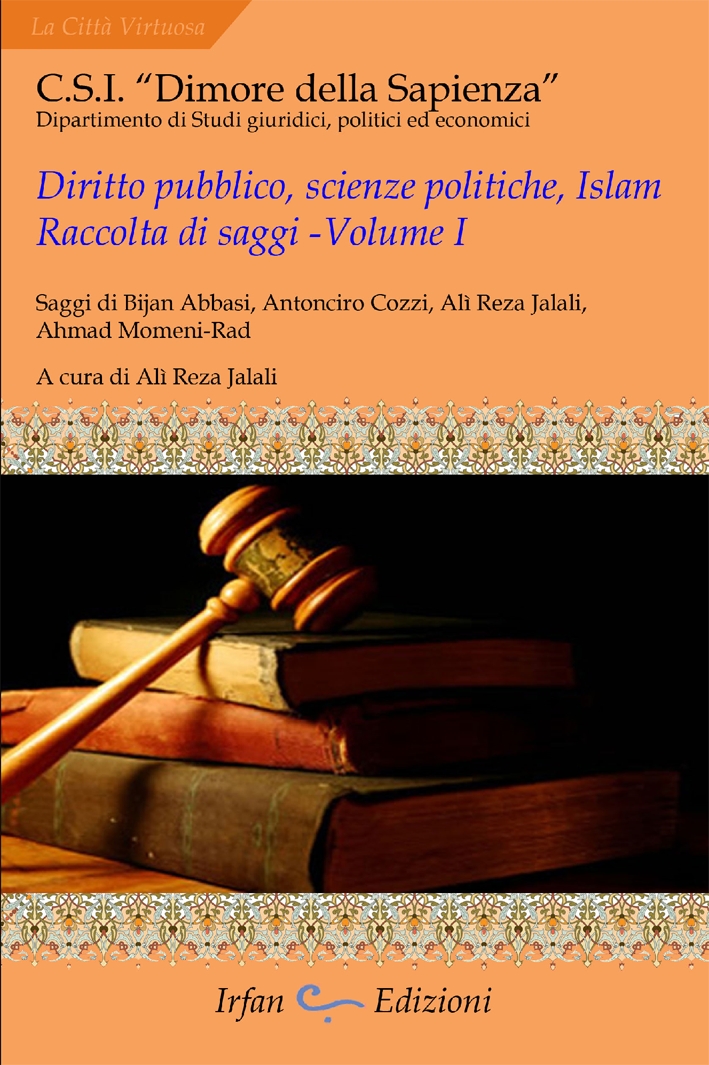 Diritto Pubblico, Scienze Politiche, Islam Raccolta di Saggi. Volume 1