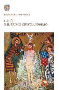 Gesù e il primo cristianesimo