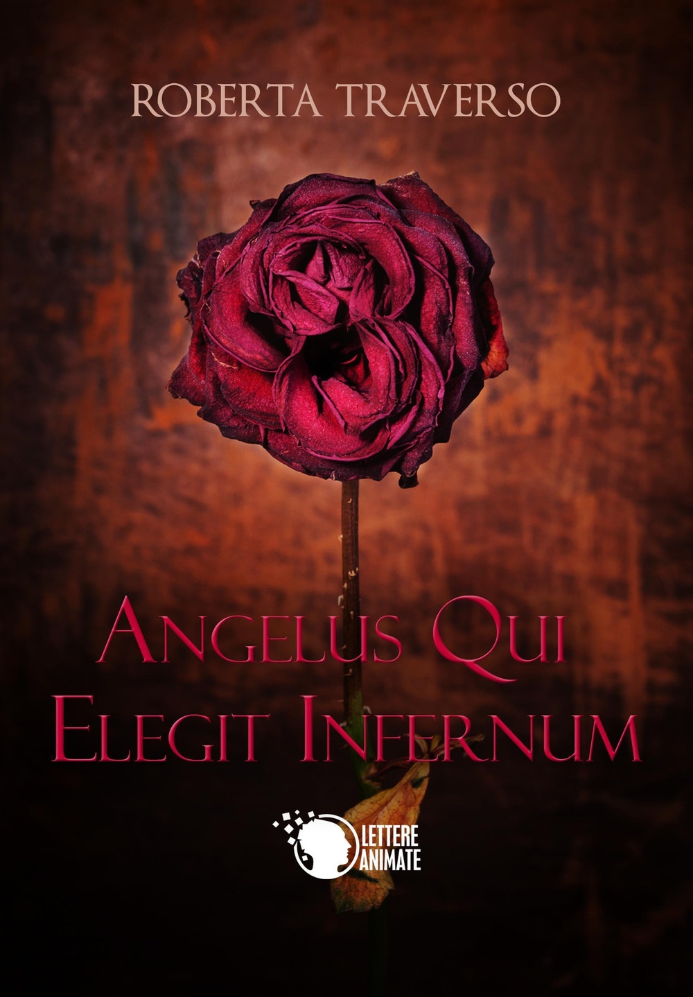 Angelus qui elegit infernum Angelus qui elegit infernum
