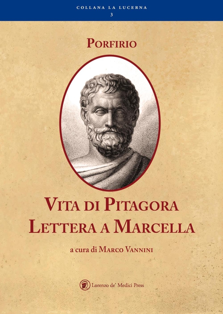 Vita di Pitagora. Lettera a Marcella Vita di Pitagora. Lettera a Marcella
