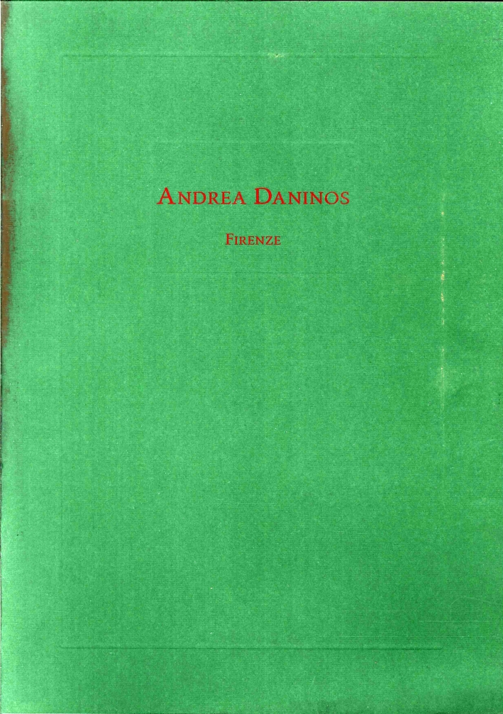 Andrea Daninos. Dipinti, Sculture, Oggetti d'Arte. una Selezione Andrea Daninos. Dipinti, Sculture, Oggetti d'Arte. una Selezione