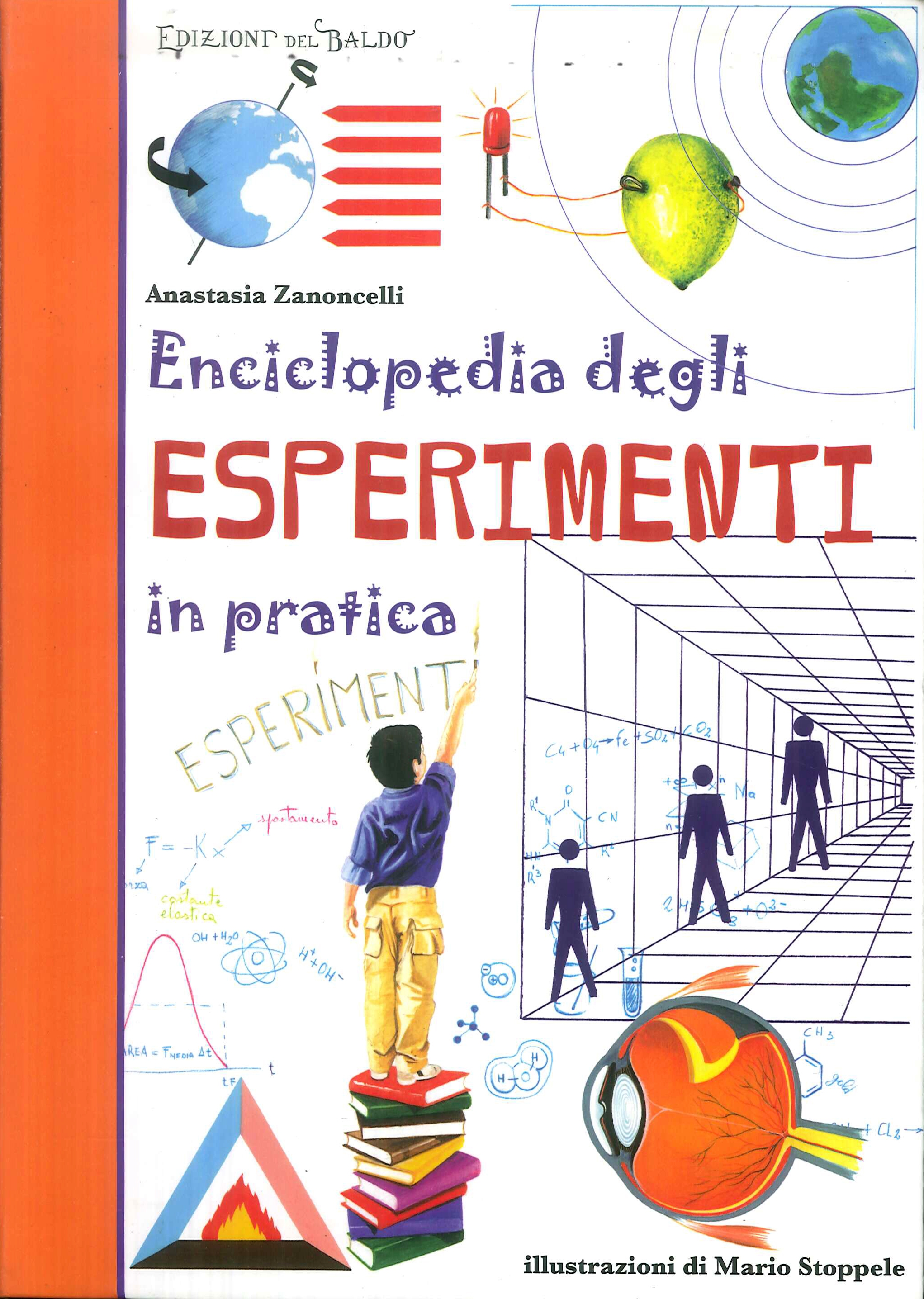 Enciclopedia degli esperimenti in pratica Enciclopedia degli esperimenti in pratica