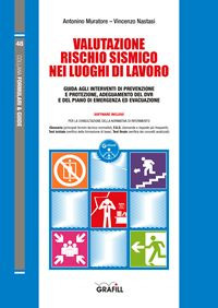 Valutazione Rischio Sismico nei Luoghi di Lavoro. Con Software Valutazione Rischio Sismico nei Luoghi di Lavoro. Con Software