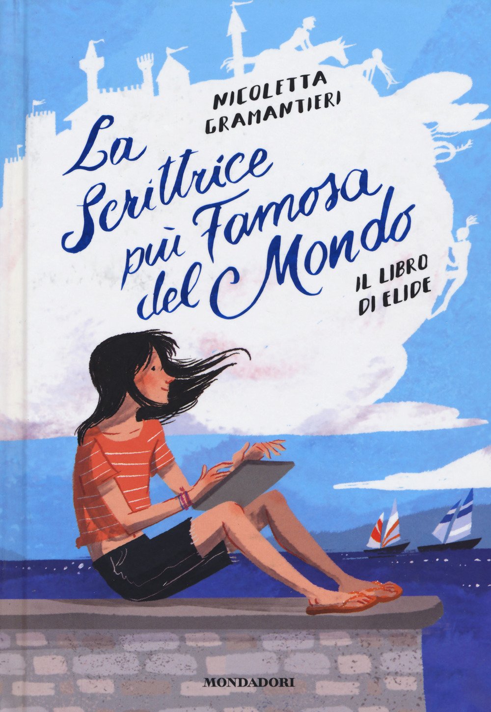 La scrittrice più famosa del mondo. Vol. 2: Il libro di Elide La scrittrice più famosa del mondo. Vol. 2: Il libro di Elide