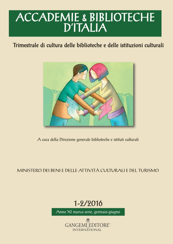 Accademie & biblioteche d'Italia (2016). Vol. 1-2 Accademie & biblioteche d'Italia (2016). Vol. 1-2