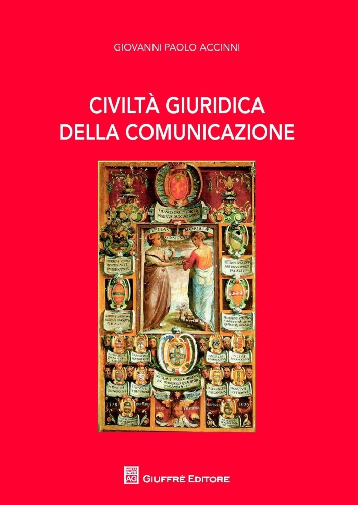 Civiltà giuridica della comunicazione Civiltà giuridica della comunicazione