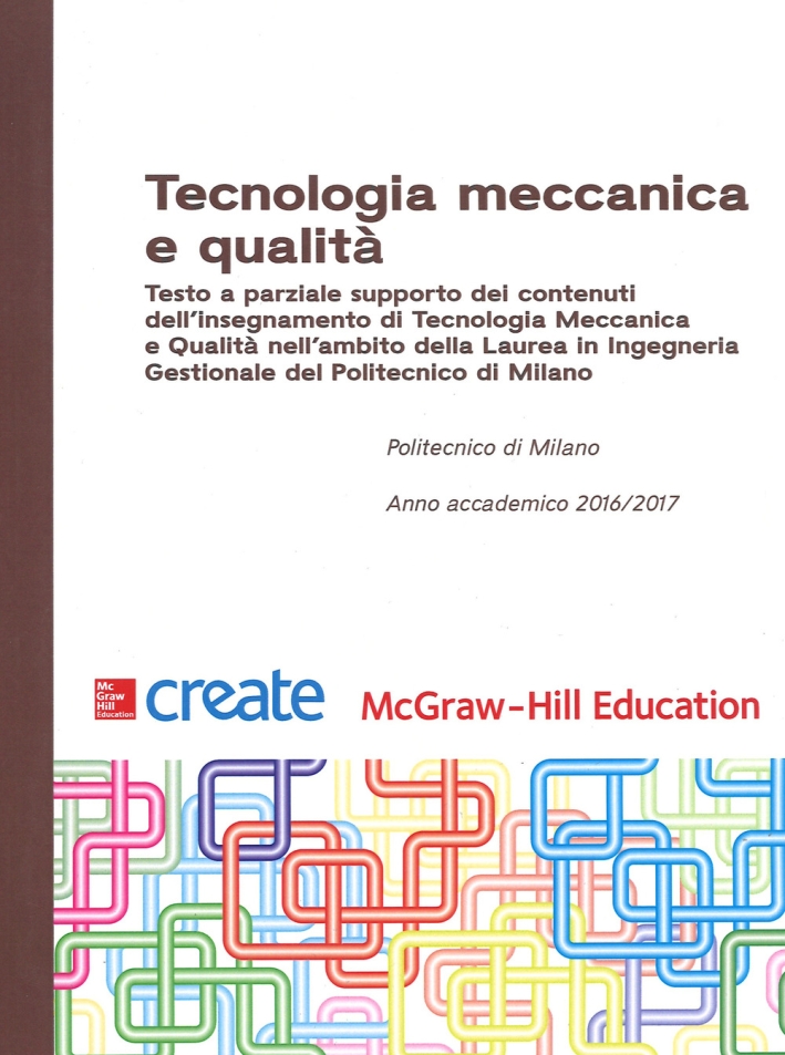 Tecnologia meccanica e qualità Tecnologia meccanica e qualità
