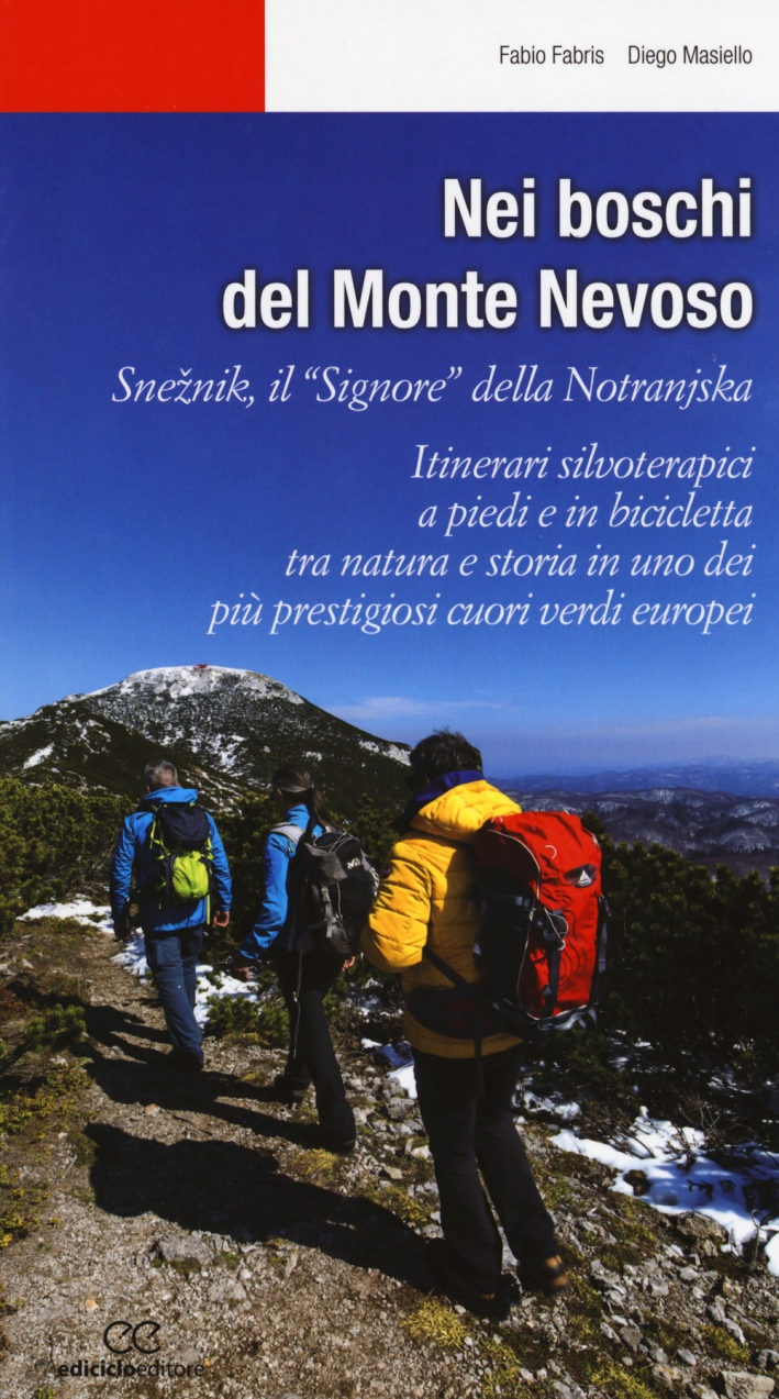Nei boschi del Monte Nevoso. Sneznik, il Nei boschi del Monte Nevoso. Sneznik, il