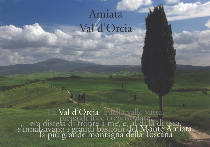 Amiata e Val d'Orcia. Ediz. illustrata Amiata e Val d'Orcia. Ediz. illustrata