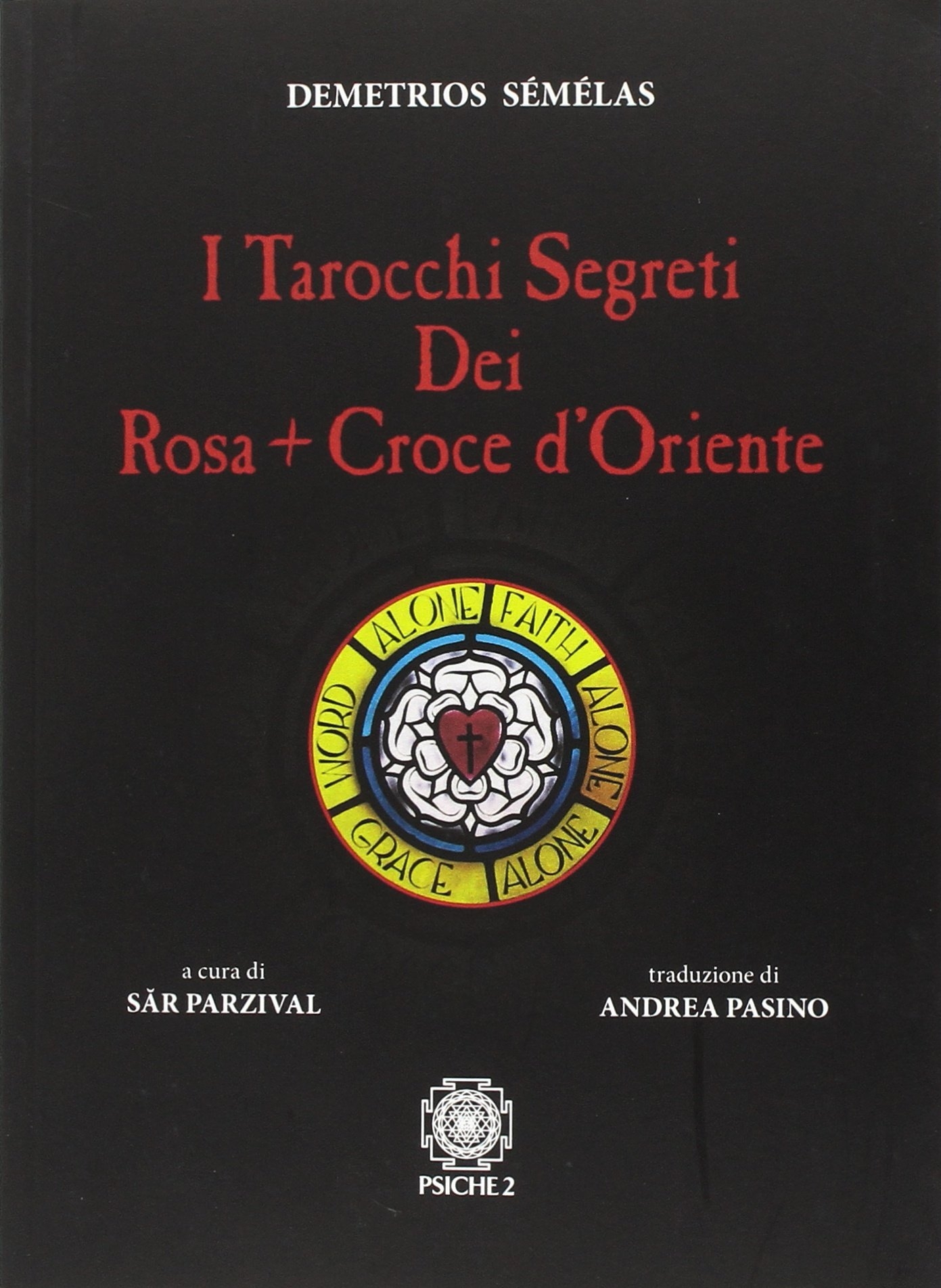 Tarocchi segreti dei Rosacroce d'Oriente