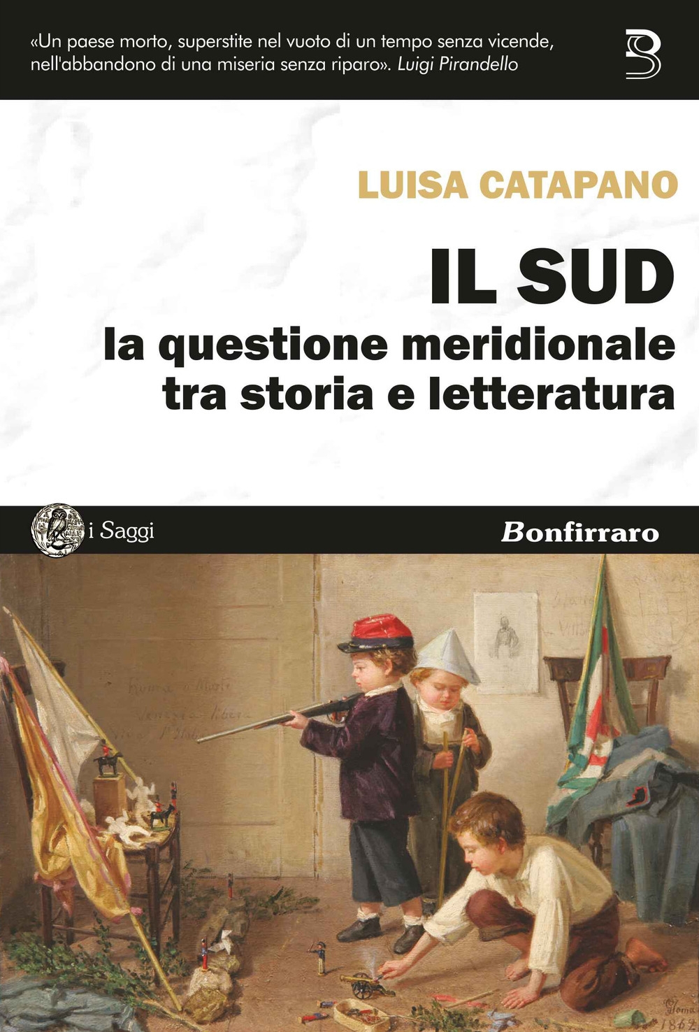 Il Sud. La questione meridionale tra storia e letteratura Il Sud. La questione meridionale tra storia e letteratura