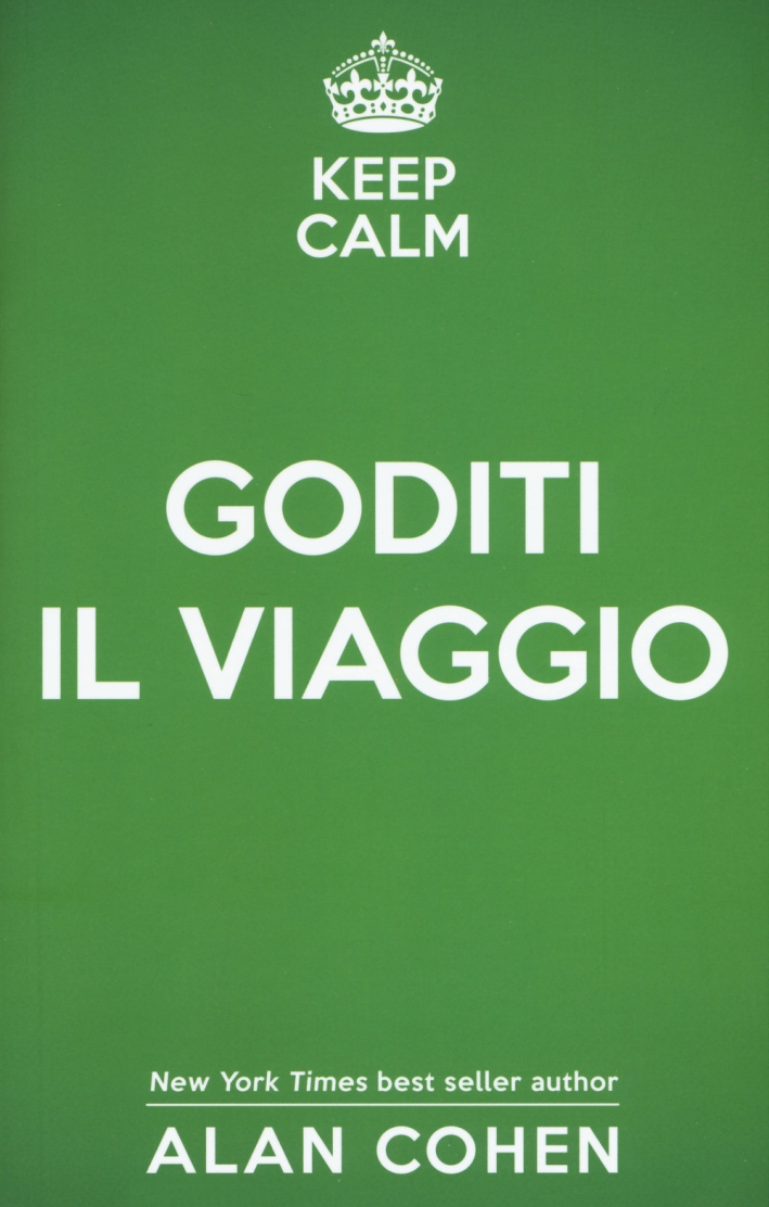 Keep calm e goditi il viaggio Keep calm e goditi il viaggio