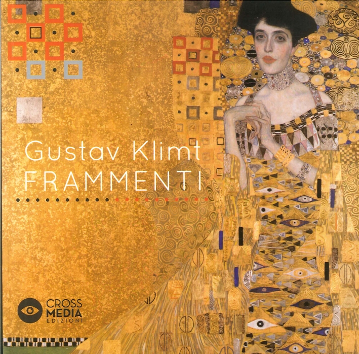 Gustav Klimt. Frammenti Gustav Klimt. Frammenti