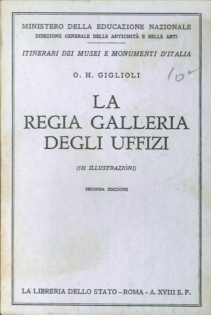 La Regia Galleria degli Uffizi La Regia Galleria degli Uffizi