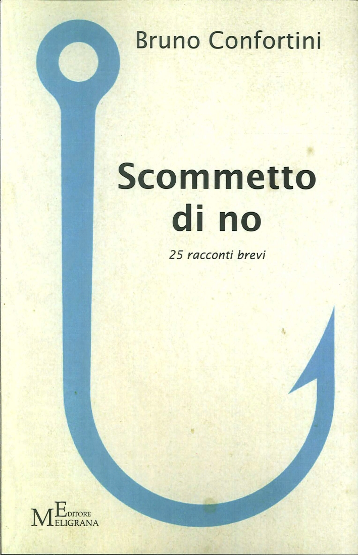 Scommetto di No. 25 Raconti Brevi Scommetto di No. 25 Raconti Brevi