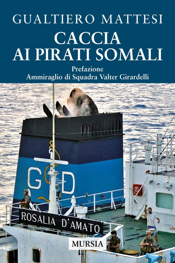 Caccia ai pirati somali Caccia ai pirati somali