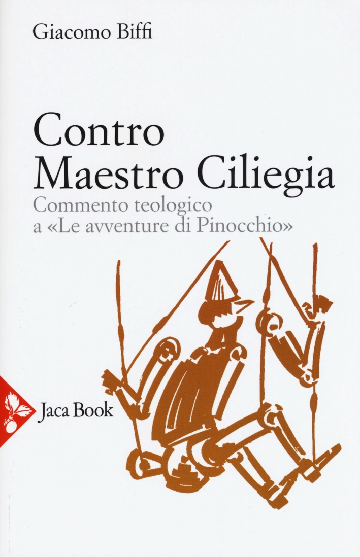 Contro Maestro Ciliegia. Commento teologico a Contro Maestro Ciliegia. Commento teologico a