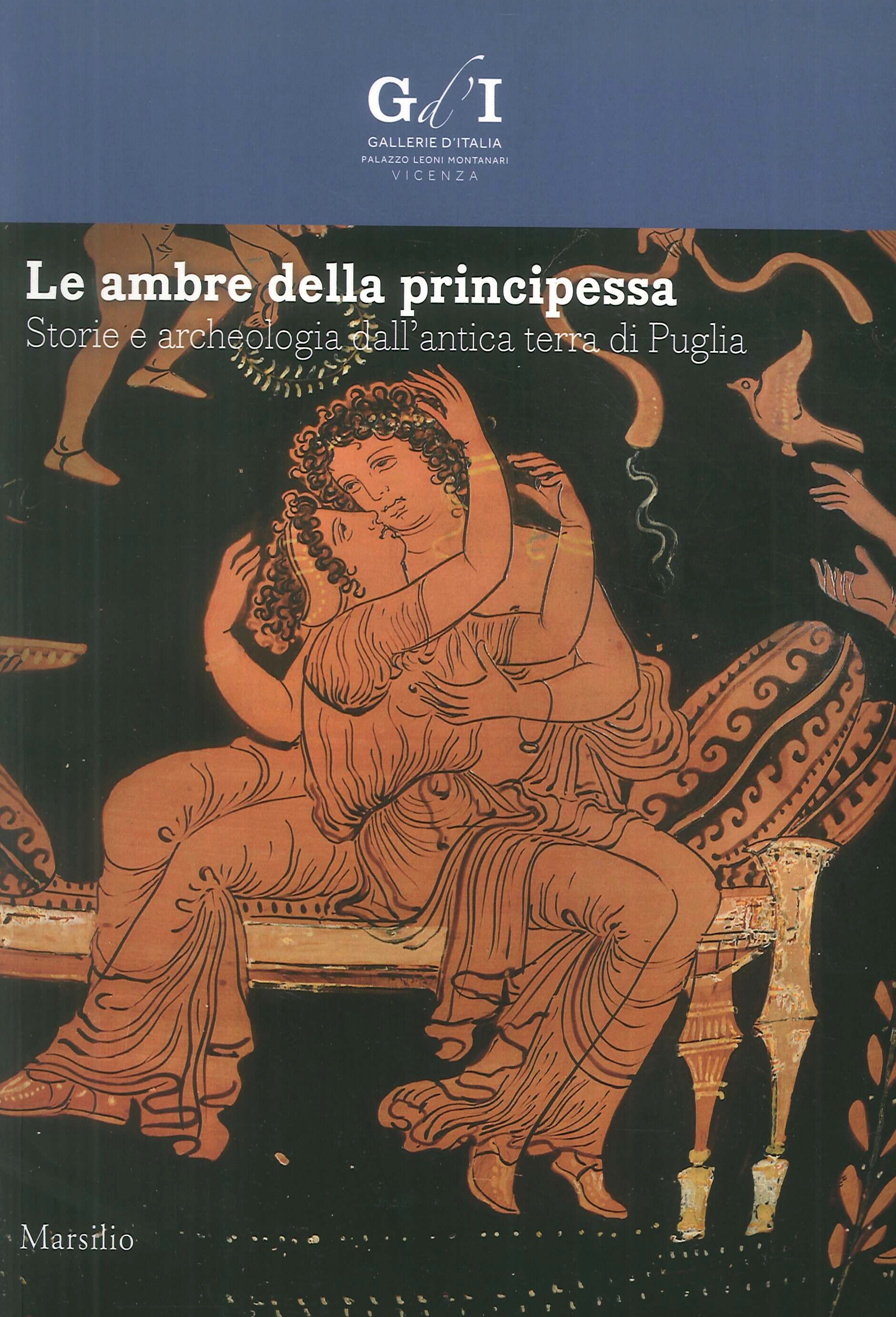 Le ambre della principessa. Storie e archeologia dalla terra di Puglia Le ambre della principessa. Storie e archeologia dalla terra di Puglia