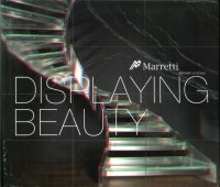 Displaying Beauty. Marretti. Abitare le Scale