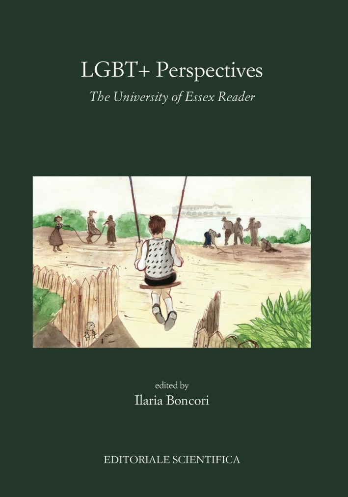 LGBT+Perspectives. The University of Essex Reader LGBT+Perspectives. The University of Essex Reader