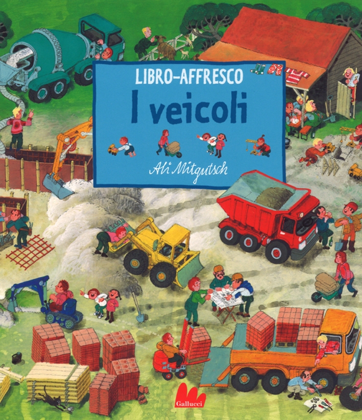 I veicoli. Libro affresco. Ediz. a colori I veicoli. Libro affresco. Ediz. a colori