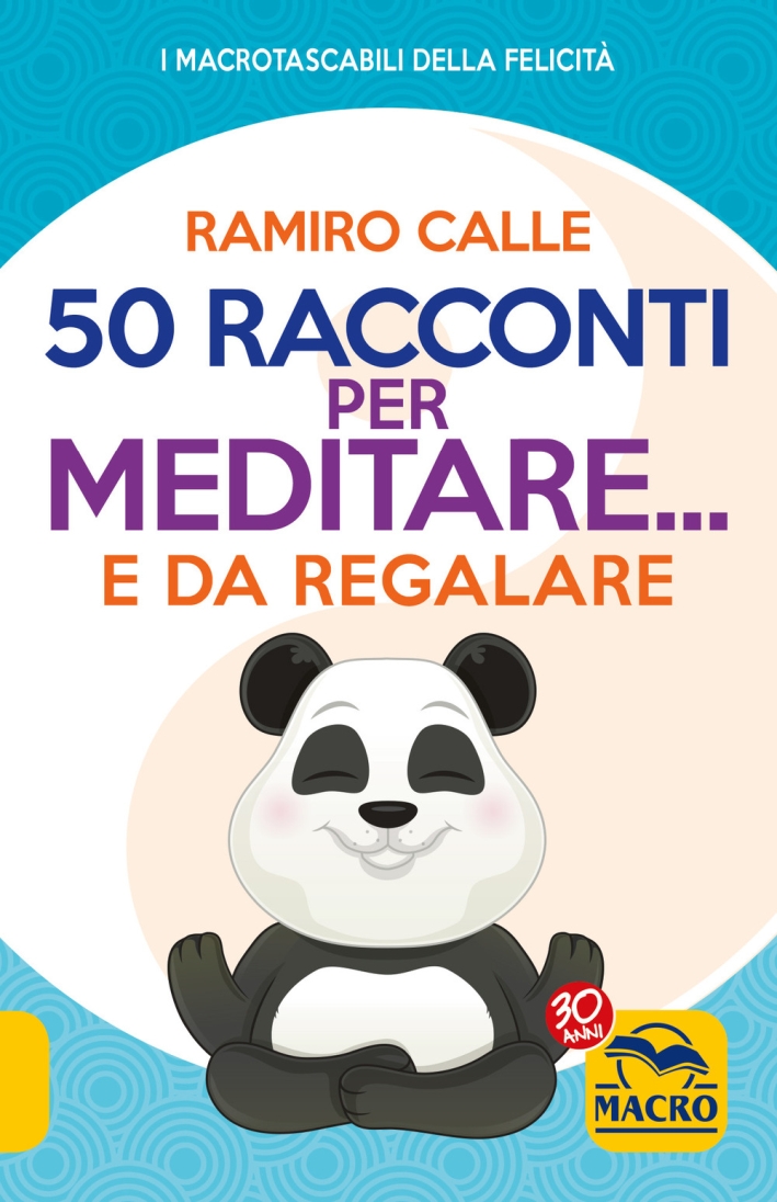 50 racconti per meditare... e da regalare 50 racconti per meditare... e da regalare