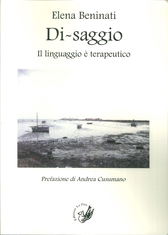 Di-Saggio. Il Linguaggio è Terapeutico Di-Saggio. Il Linguaggio è Terapeutico