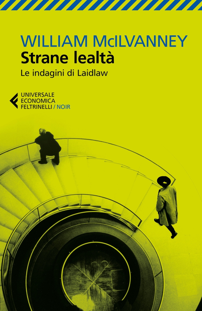Strane lealtà. Le indagini di Laidlaw Strane lealtà. Le indagini di Laidlaw