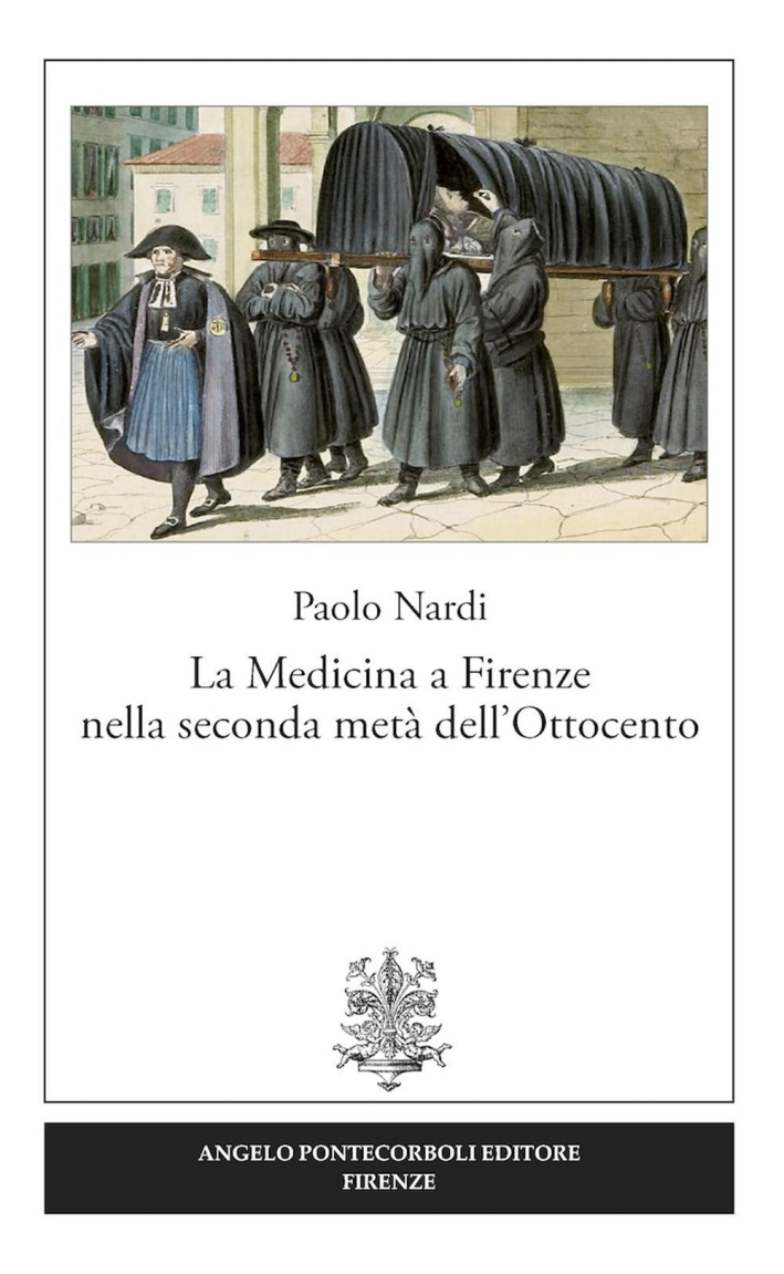La medicina a Firenze nella seconda metà dell'Ottocento La medicina a Firenze nella seconda metà dell'Ottocento