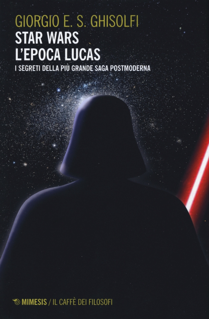 Star Wars: l'epoca Lucas Star Wars: l'epoca Lucas