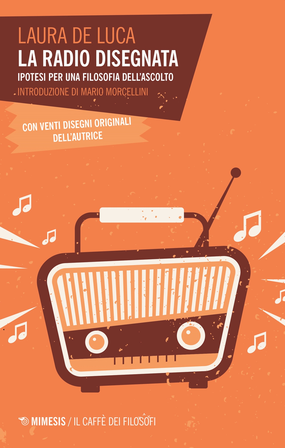 La radio disegnata. Ipotesi per una filosofia dell'ascolto La radio disegnata. Ipotesi per una filosofia dell'ascolto