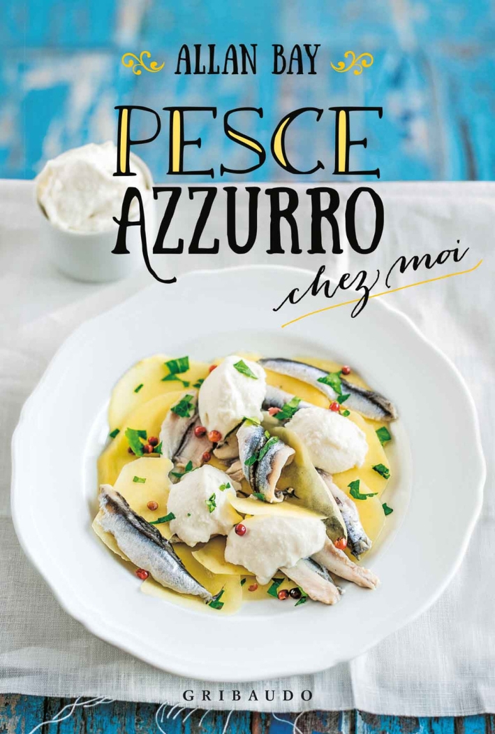 Pesce azzurro chez moi Pesce azzurro chez moi