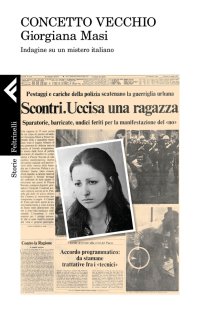 Giorgiana Masi. Indagine su un mistero italiano