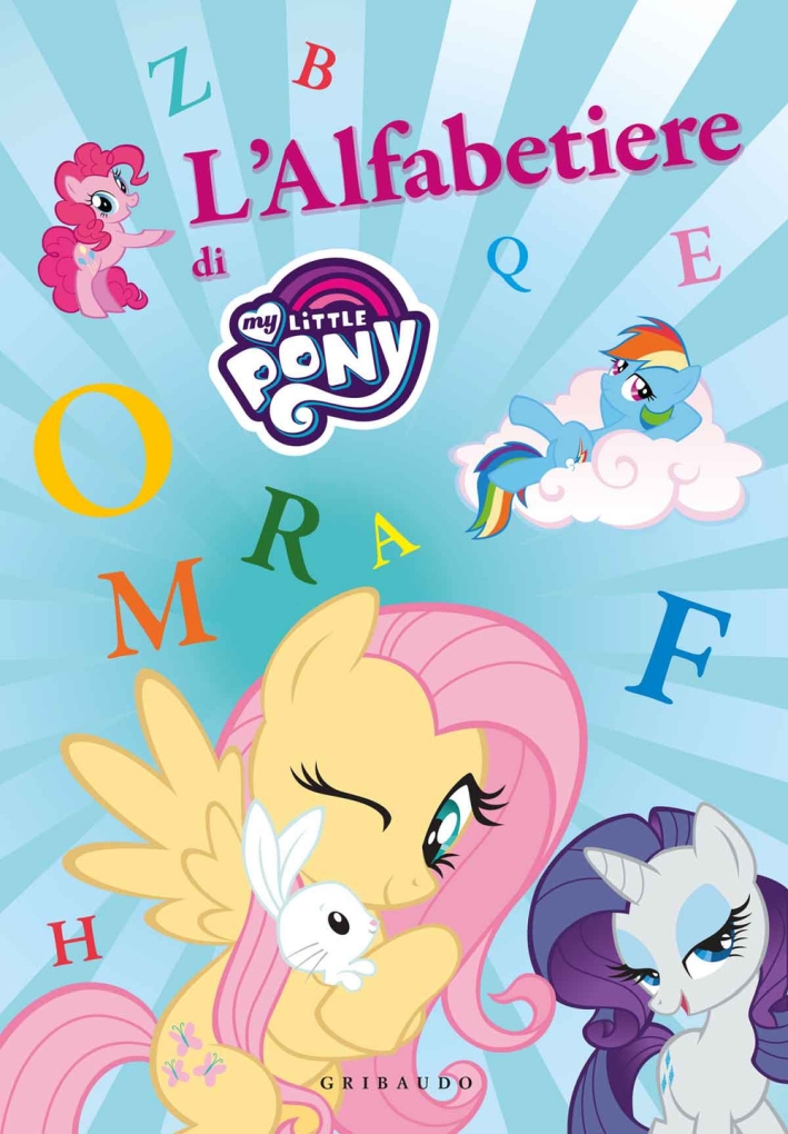 L'alfabetiere di My Little Pony. Ediz. a colori L'alfabetiere di My Little Pony. Ediz. a colori