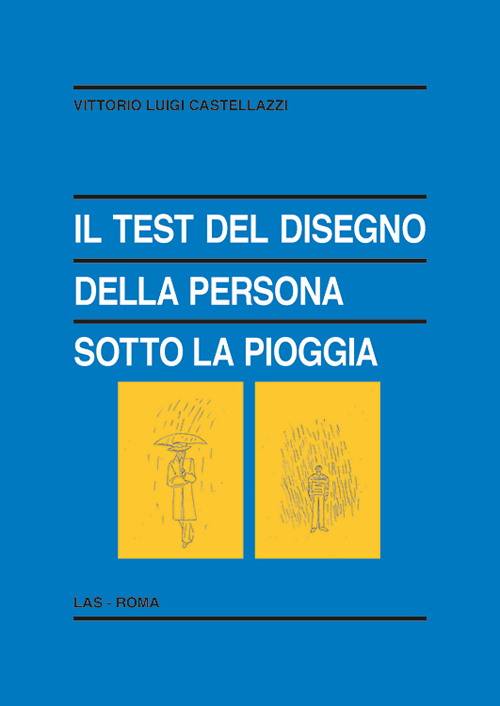 Il test del disegno della persona sotto la pioggia Il test del disegno della persona sotto la pioggia