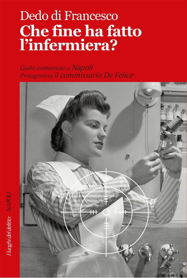 Che fine ha fatto l'infermiera? Che fine ha fatto l'infermiera?