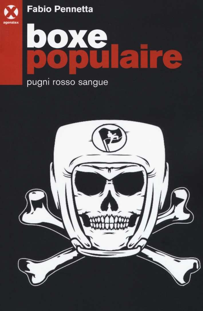 Boxe populaire. Pugni rosso sangue Boxe populaire. Pugni rosso sangue