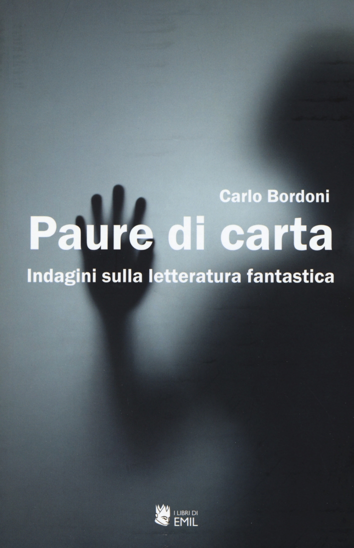 Paure di carta. Indagini sulla letteratura fantastica Paure di carta. Indagini sulla letteratura fantastica