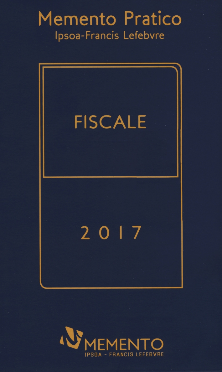 Memento pratico fiscale 2017. Con Contenuto digitale per download e accesso on line Memento pratico fiscale 2017. Con Contenuto digitale per download e accesso on line