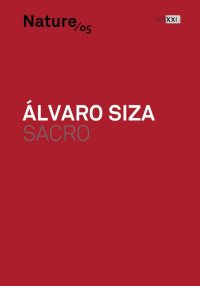 Álvaro Siza, Sacro - Nature/05