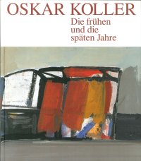 Oskar Koller. Die Frühen Und Die Späten Jahre