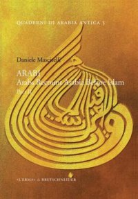 ARABI. Arabs Recount Arabia Before Islam. Part II
