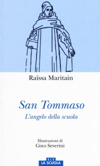 San Tommaso. L'angelo della scuola