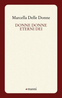 Donne donne eterni dei