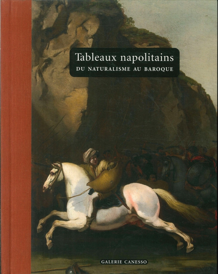 Tableaux Napolitains Du Naturalisme Au Baroque