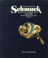 Schmuck. Klassizismus Und Biedermeier 1780-1850. Deutschland, Osterreich, Schweiz