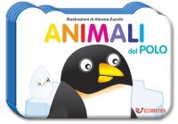 Animali del polo. Il mondo dei piccoli
