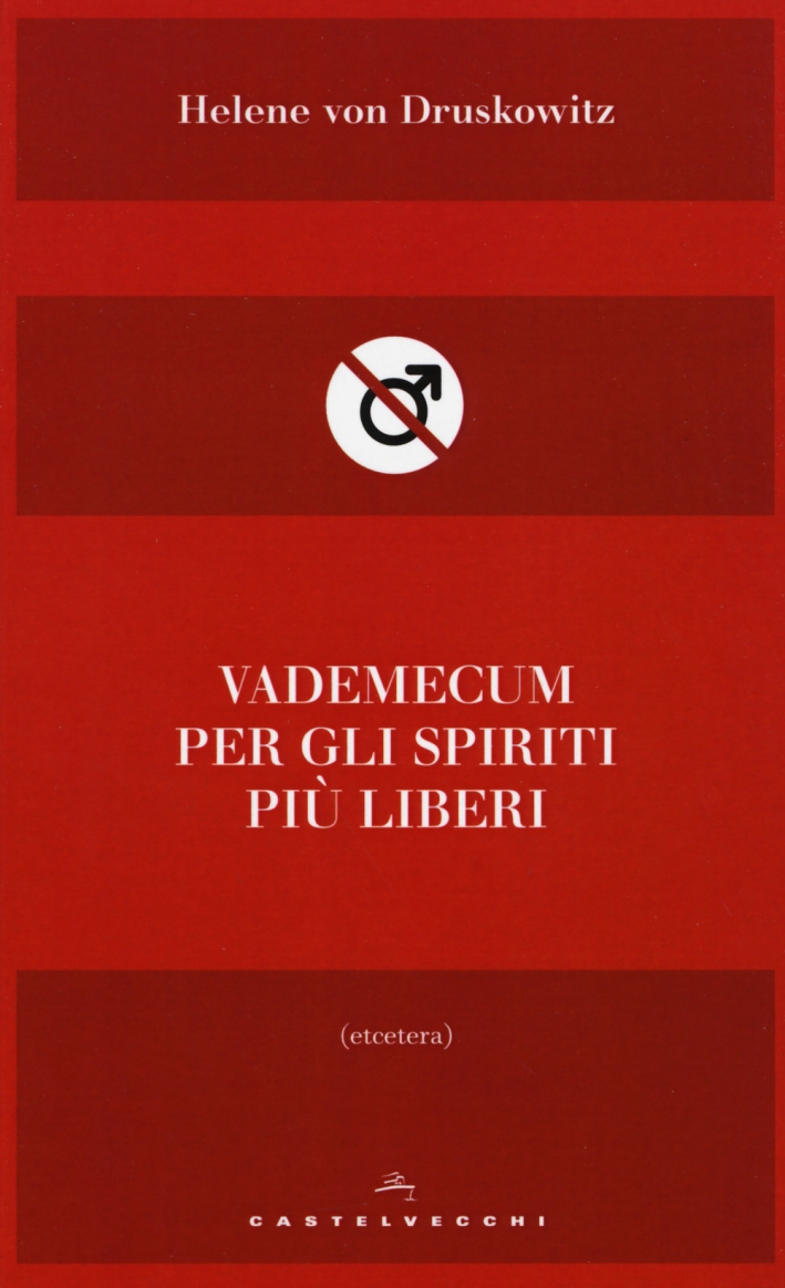 Vademecum per gli spiriti più liberi Vademecum per gli spiriti più liberi