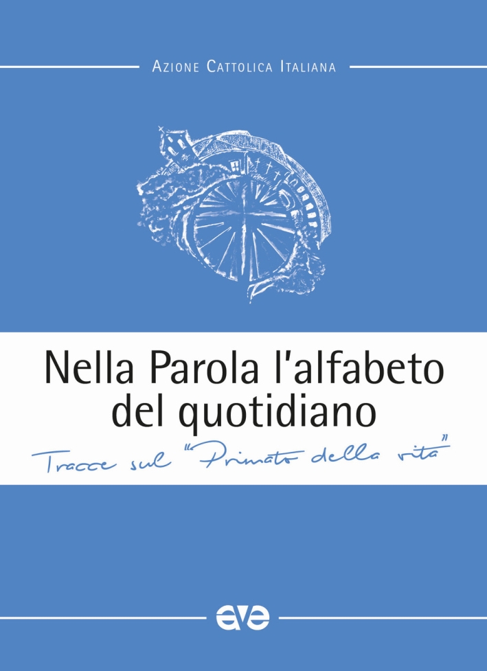 Nella parola l'alfabeto quotidiano. Tracce sul Nella parola l'alfabeto quotidiano. Tracce sul