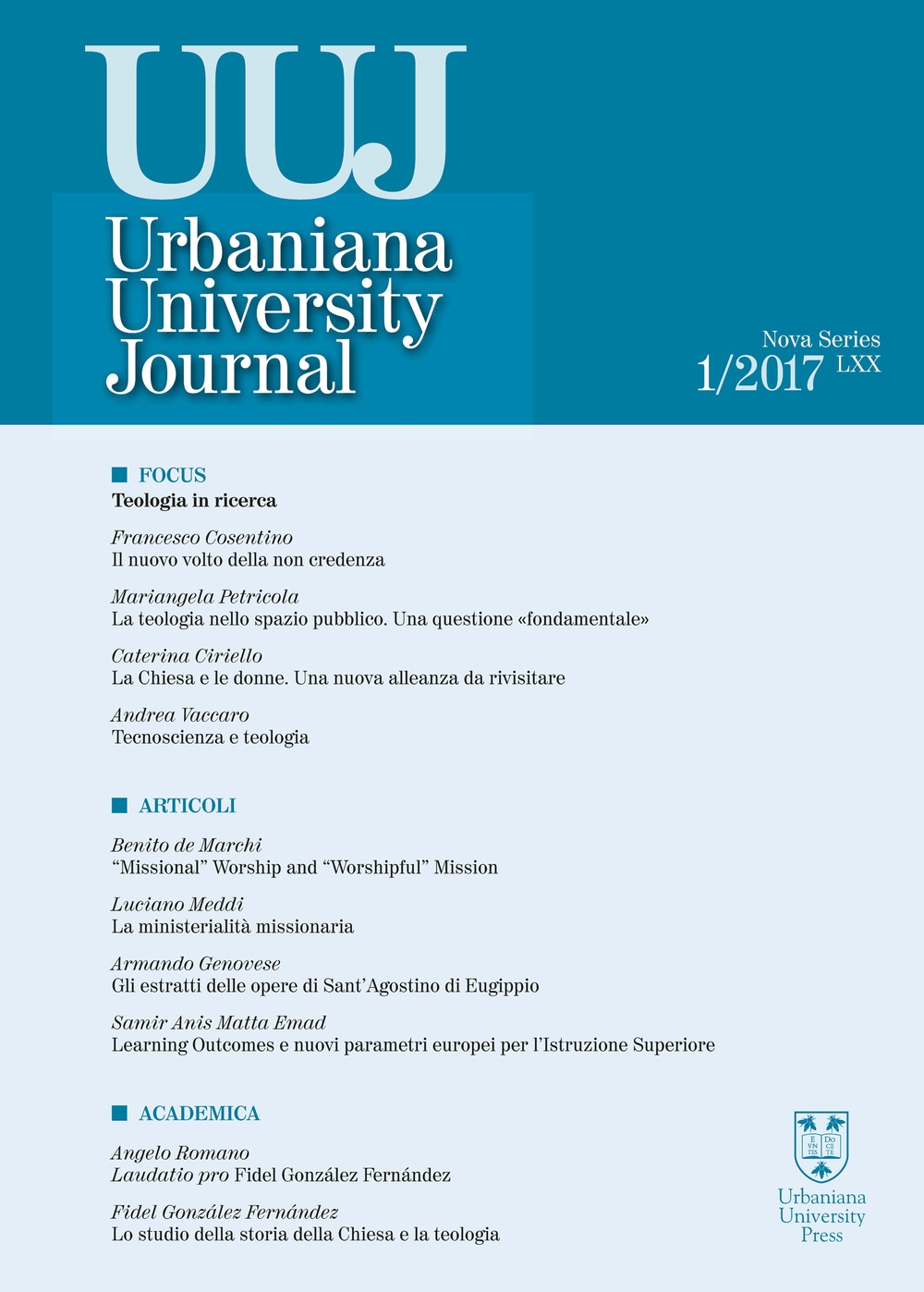 Urbaniana University Journal. Euntes Docete (2017). Vol. 1: Focus: Teologia in ricerca Urbaniana University Journal. Euntes Docete (2017). Vol. 1: Focus: Teologia in ricerca